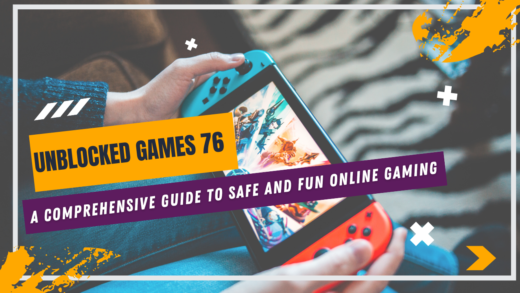 Unblocked Games 76: A Comprehensive Guide to Safe and Fun Online Gaming